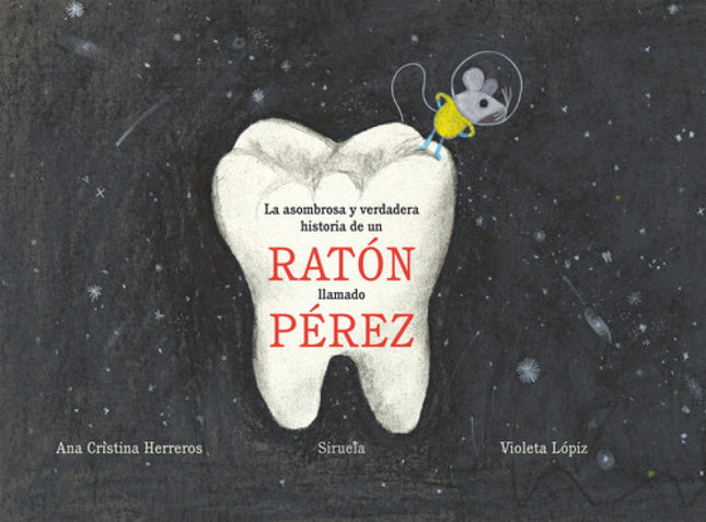 La Asombrosa Y Verdadera Historia De Un Ratón Llamado Pérez