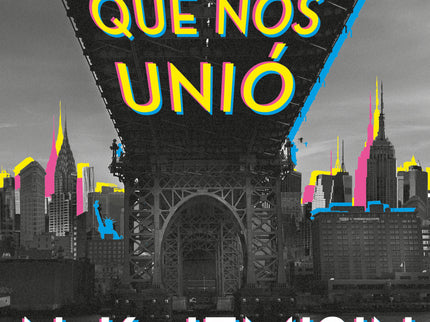 La Ciudad Que Nos Unió