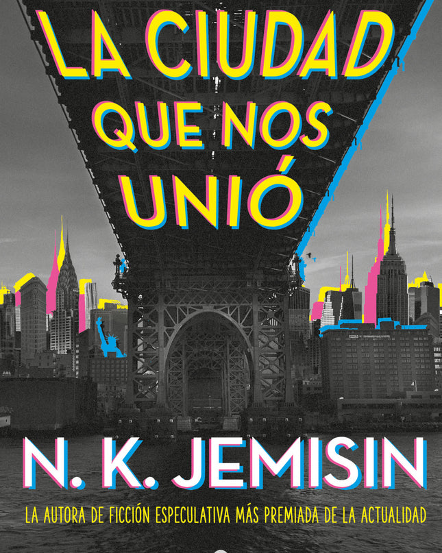 La Ciudad Que Nos Unió