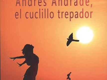 Andrés Andrade, El Cuclillo Trepador