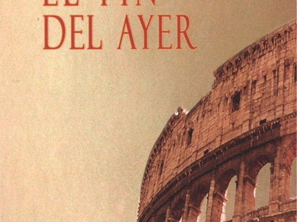 El Fin Del Ayer
