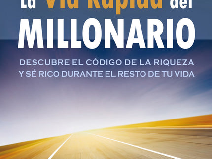 Vía Rápida Del Millonario