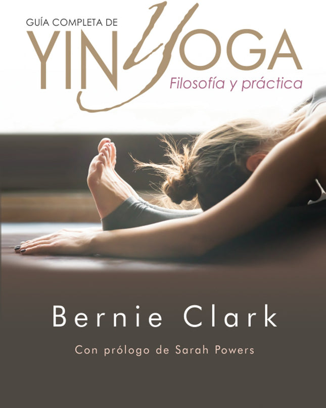 Guía Completa De Yin Yoga