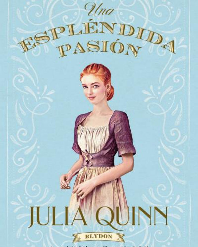 Espléndida Pasión (blydon 1)