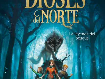 La Leyenda Del Bosque