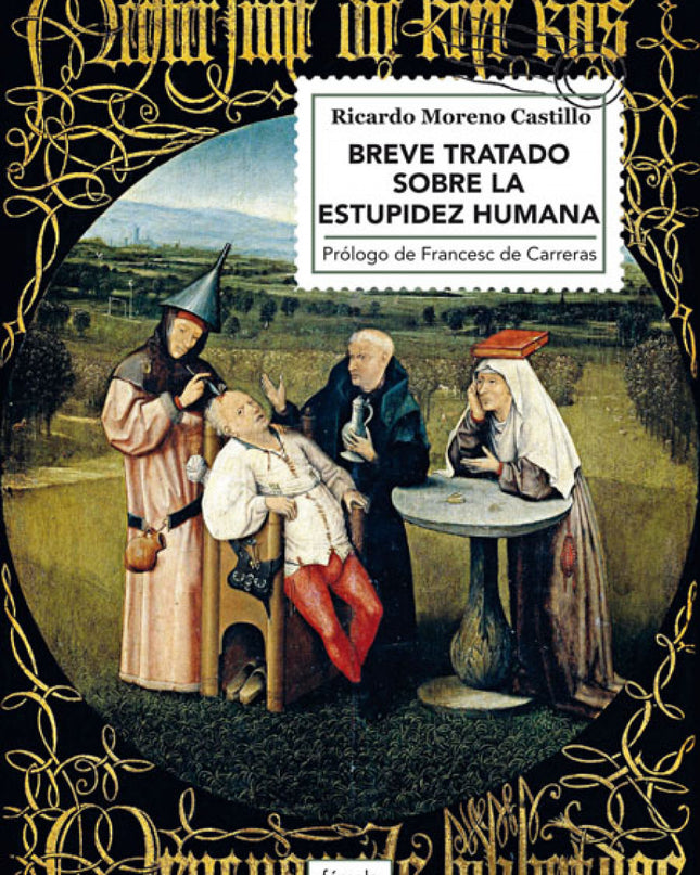 Breve Tratado Sobre La Estupidez Humana