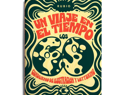 Un Viaje En El Tiempo: Los 60. Cuaderno De Ilustración Y Lettering