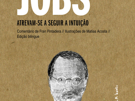 Steve Jobs: Atrevam-se A Seguir A Intuição