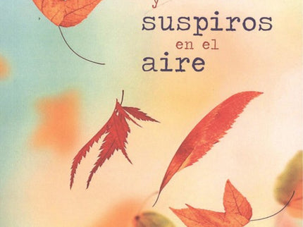 Palabras Y Suspiros En El Aire