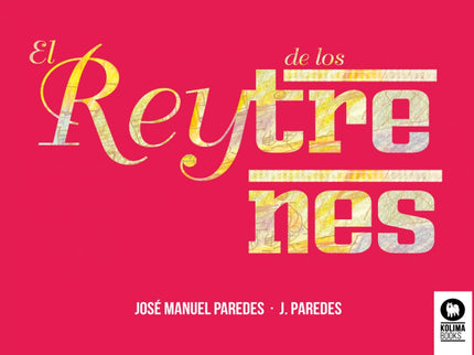 El Rey De Los Trenes