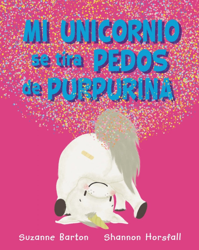 Mi Unicornio Se Tira Pedos De Purpurina