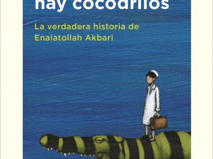 En El Mar Hay Cocodrilos (edición Escolar)