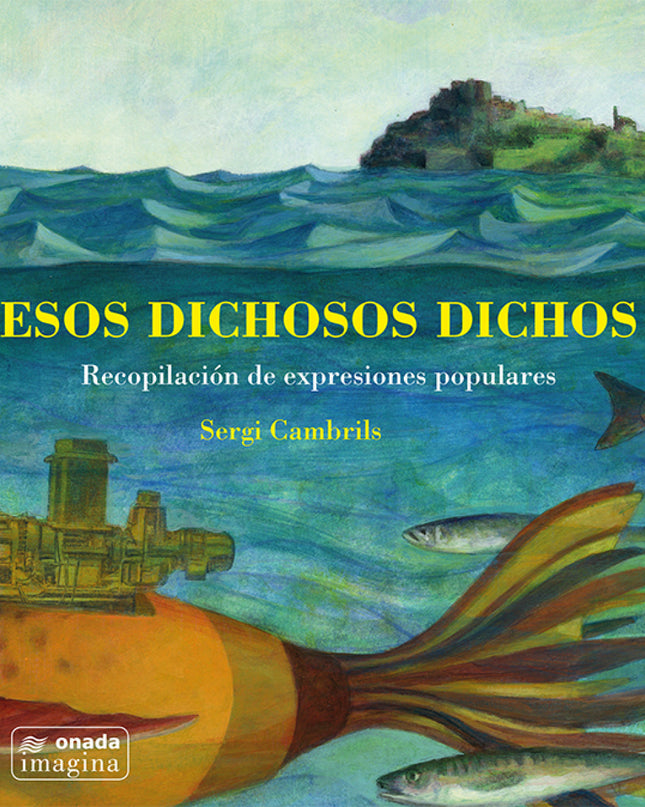 Esos Dichosos Dichos