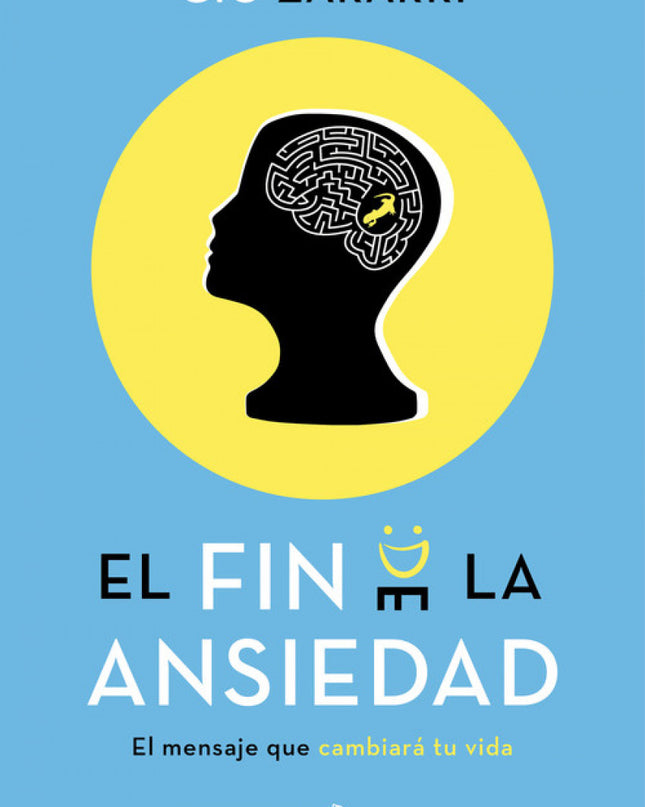 El Fin De La Ansiedad