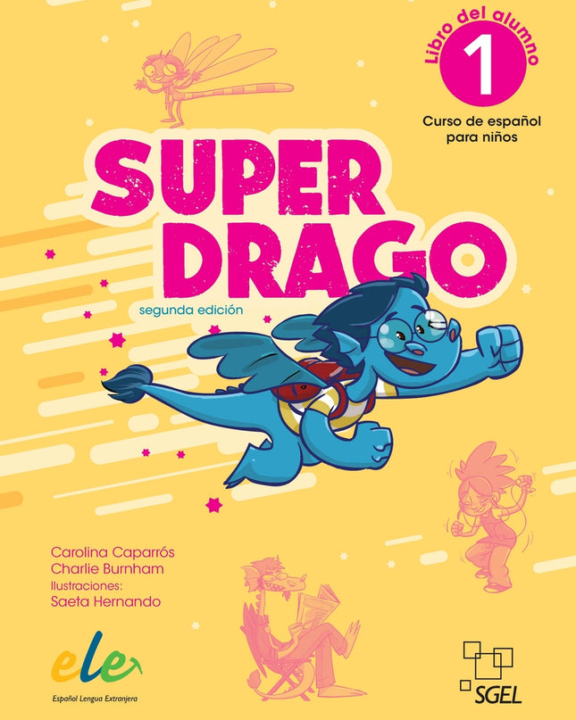 Superdrago 1 Libro Del Alumno (2.ª Edición)