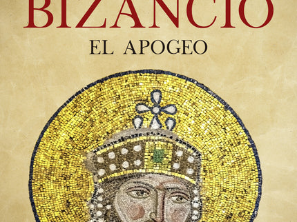 Bizancio: El Apogeo