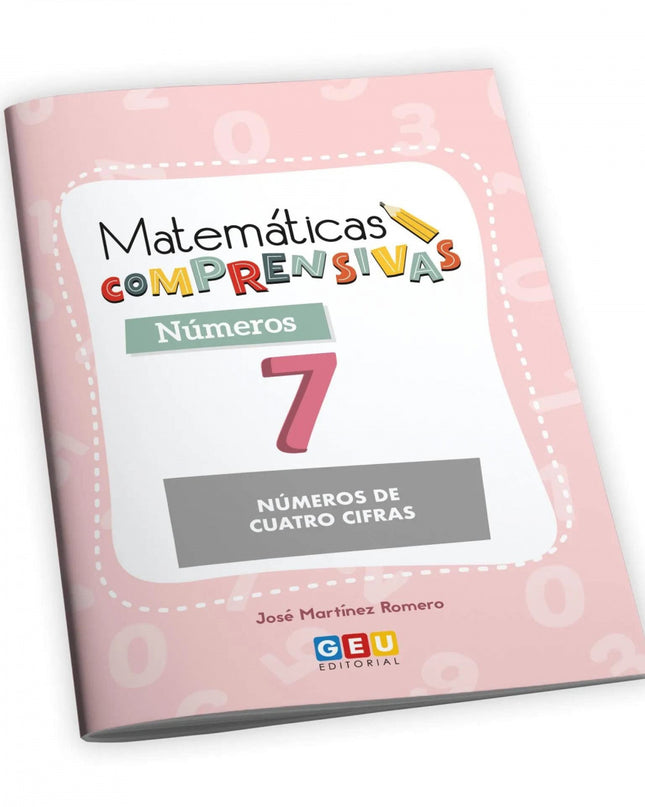 Matematicas Comprensivas. Numeros 7