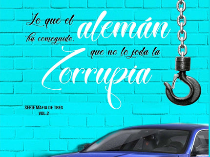 Lo Que El Alemán Ha Conseguido, Que No Lo Joda La Zorrupia