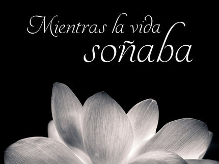 Mientras La Vida Soñaba