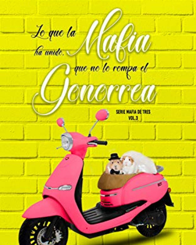 Lo Que La Mafia Ha Unido, Que No Lo Rompa El Gonorrea
