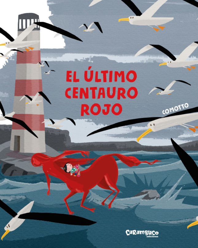 El último Centauro Rojo