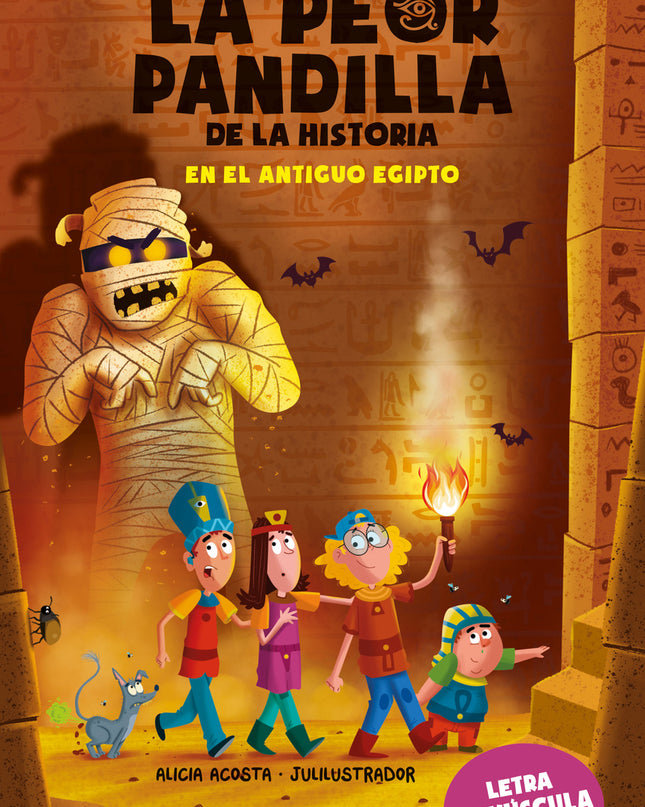 La Peor Pandilla De La Historia. En El Antiguo Egipto