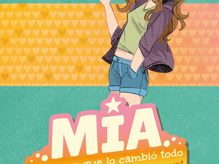 Mía. El Verano Que Lo Cambió Todo