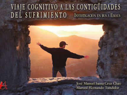 Viaje Cognitivo A Las Contigüidades Del Sufrimiento