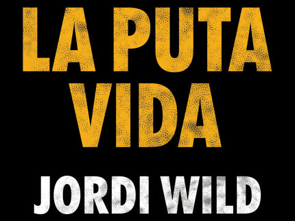 Así Es La Puta Vida