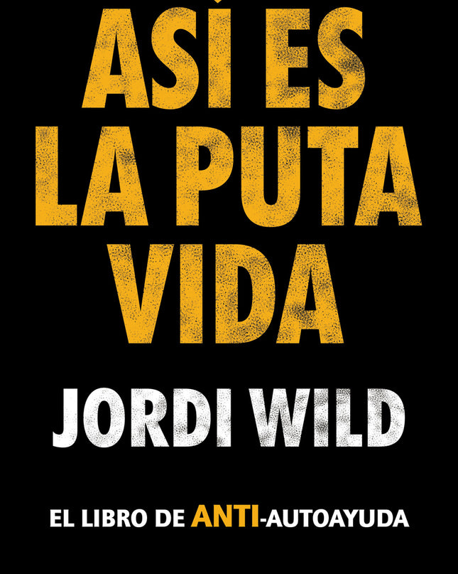 Así Es La Puta Vida