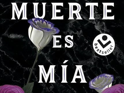 La Muerte Es Mía