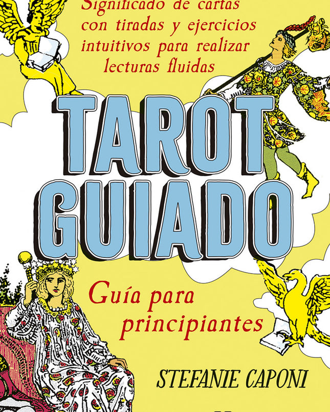 Tarot Guiado. Guía Para Principiantes