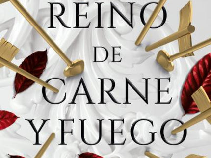 Un Reino De Carne Y Fuego