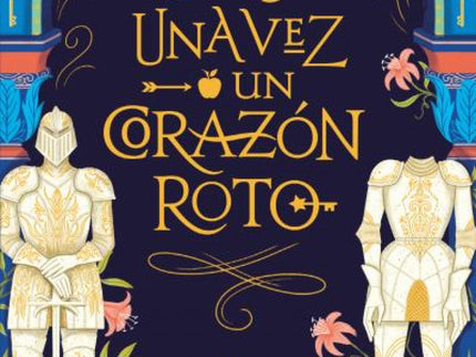 érase Una Vez Un Corazón Roto