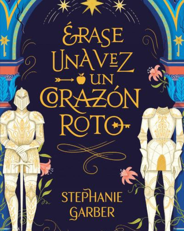 érase Una Vez Un Corazón Roto