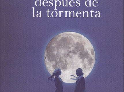 Relatos De Amor Después De La Tormenta