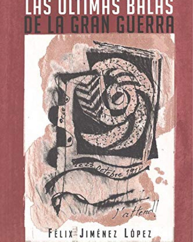 Las últimas Balas De La Gran Guerra