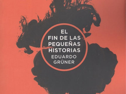 El Fin De Las Pequeñas Historias