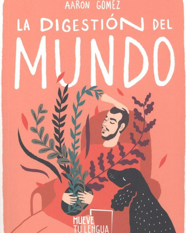 La Digestión Del Mundo
