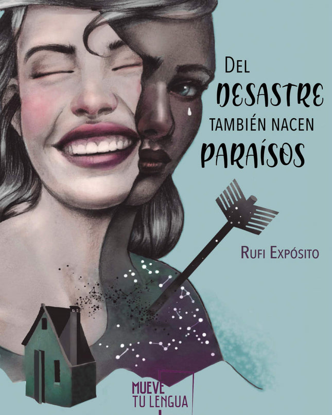 Del Desastre También Nacen Paraísos