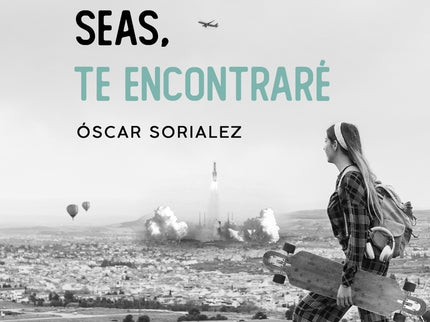 Seas Quien Seas, Te Encontraré.