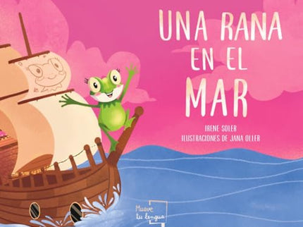Rana En El Mar, Una