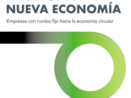 Circulando Hacia Una Nueva Economía