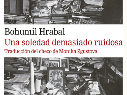 Una Soledad Demasiado Ruidosa