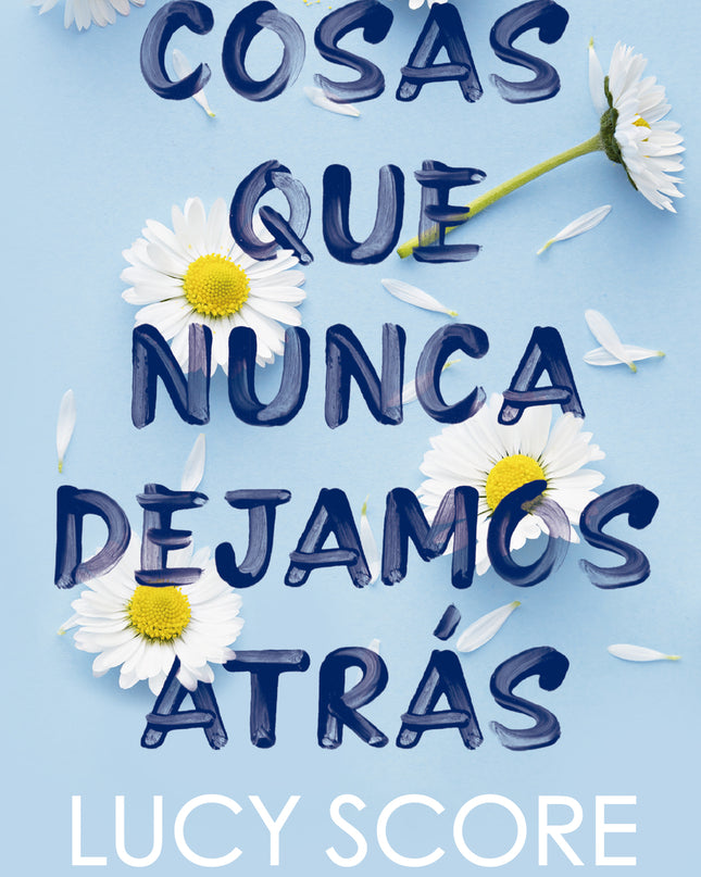 Cosas Que Nunca Dejamos Atrás