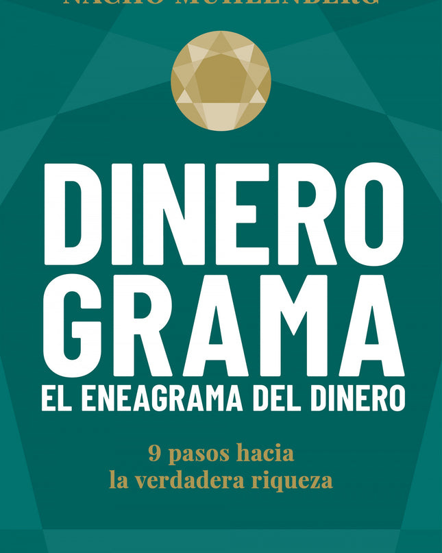 Dinerograma. El Eneagrama Del Dinero