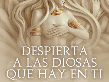 Despierta A Las Diosas Que Hay En Ti
