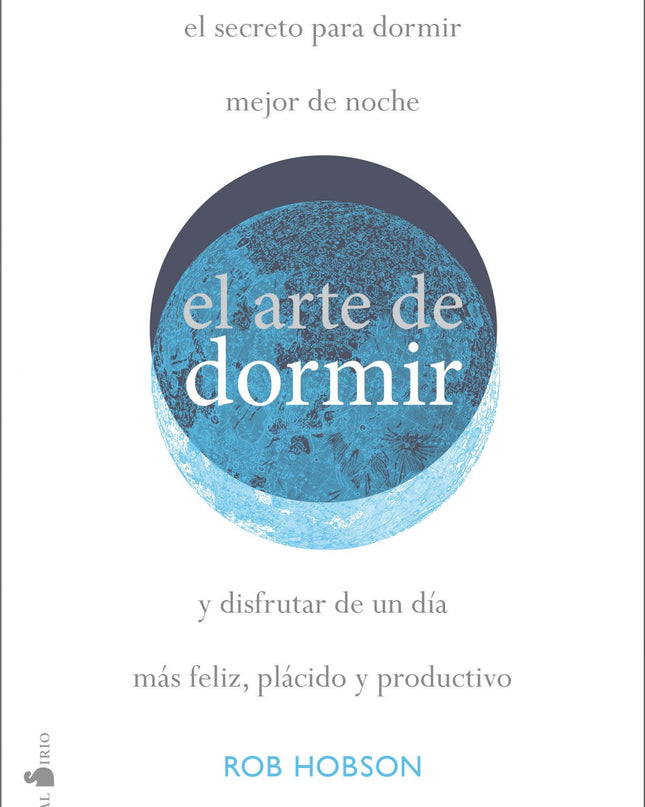 El Arte De Dormir Bien