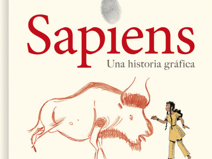 Sapiens. Una Historia Gráfica