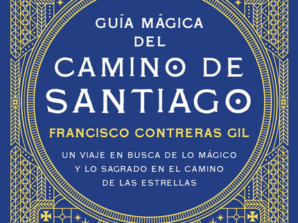 Guía Mágica Del Camino De Santiago